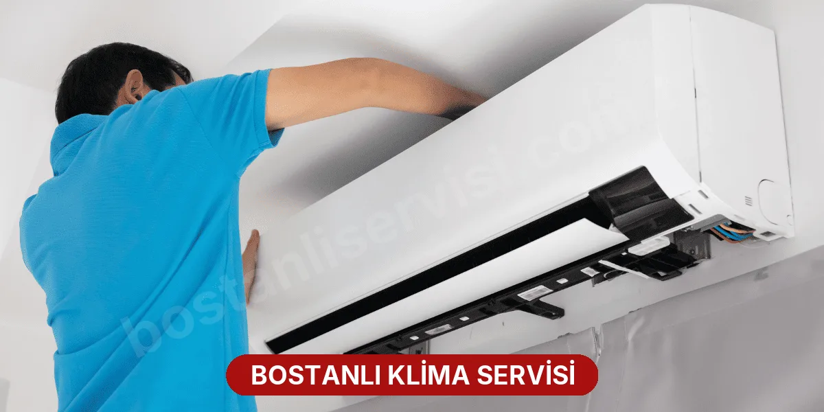 Bostanlı Klima Servisi
