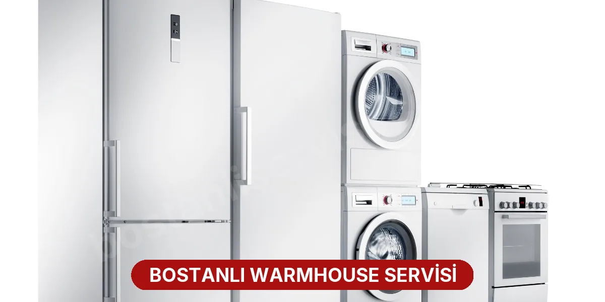 Bostanlı Warmhouse Servisi